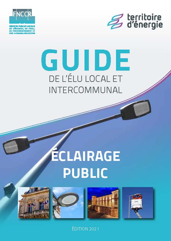 Document FNCCR - Guide de l'élu local et intercommunal - Eclairage Public 2021