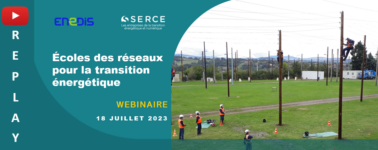 Document Webinaire SERCE - Ecole des Réseaux de la Transition énergétique | 18 juillet 2023