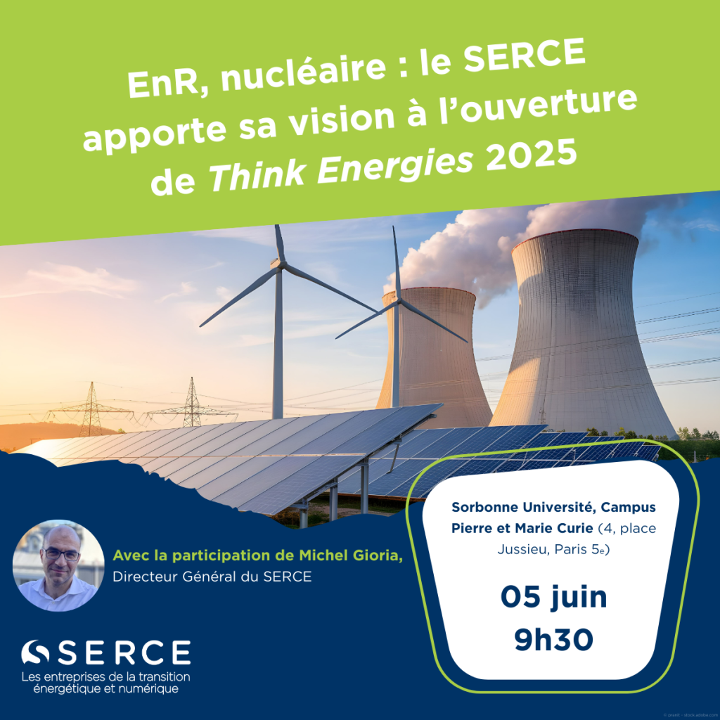 EnR, nucléaire : le SERCE apporte sa vision à l’ouverture de Think Energies 2025