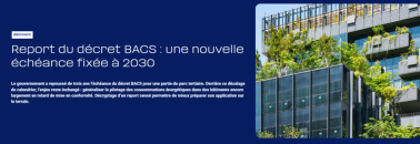 Document Courant Positif - Report du décret BACS : une nouvelle échéance fixée à 2030